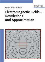 Electromagnetic Fields Restrictions and Approximation,3527403884,9783527403882
