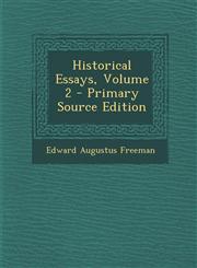 Historical Essays, Volume 2 - Primary Source Edition,1295012634,9781295012633