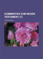 Kommentar Zum Neuen Testament (7 ),1234614898,9781234614898