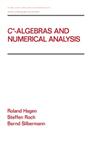 C*-Algebras and Numerical Analysis,0824704606,9780824704605