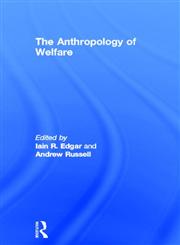 The Anthropology of Welfare 1st Edition,041516964X,9780415169646