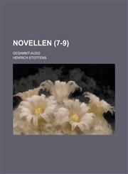Novellen; Gesammt-Ausg (7-9),1234338211,9781234338213