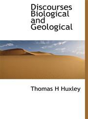 Discourses Biological and Geological,1113659300,9781113659309