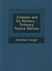 Judaism and Its History,1289542023,9781289542023