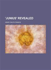 'Junius' revealed,0217706738,9780217706735