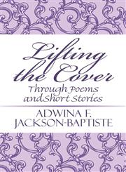 Lifting the Cover Through Poems and Short Stories,1448974437,9781448974436