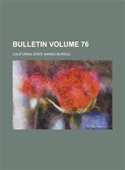 Bulletin Volume 76,1230104771,9781230104775