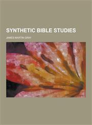 Synthetic Bible Studies,1230860452,9781230860459