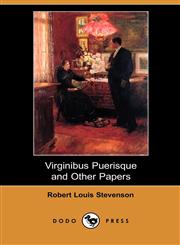 Virginibus Puerisque and Other Papers (Dodo Press),1406582301,9781406582307