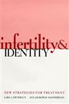 Infertility & Identity New Strategies for Treatment 1st Edition,0787938815,9780787938819