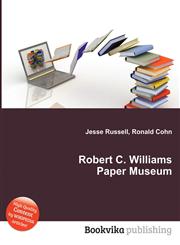 Robert C. Williams Paper Museum,5511882283,9785511882284