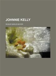 Johnnie Kelly,1150884223,9781150884221