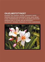 Ohjelmistotyngät Blender, OS|2, Moodle, Drupal, Microsoft Word, Windows Server 2008, Microsoft Excel, BIOS, Adobe Flash, Transmission, Git,1231956895,9781231956892