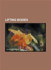 Lifting Bodies Aereon 26, Aereon Dynairship, Asset (Spacecraft), Burnelli CB-16, Burnelli Cby-3, Burnelli Gx-3, Burnelli RB-1, Burnel,1156709970,9781156709979