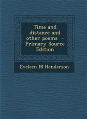 Time and distance and other poems  - Primary Source Edition,1294239422,9781294239420