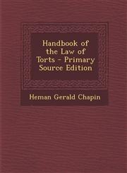 Handbook of the Law of Torts - Primary Source Edition,128792283X,9781287922834