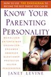 Know Your Parenting Personality How to Use the Enneagram to Become the Best Parent You Can Be,0471250619,9780471250616
