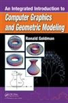 An Integrated Introduction to Computer Graphics and Geometric Modeling,143980334X,9781439803349