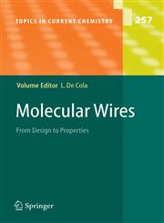 Molecular Wires From Design to Properties,3540257934,9783540257936