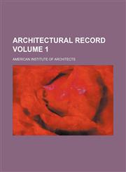 Architectural record Volume 1,1130471772,9781130471779