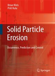 Solid Particle Erosion Occurrence, Prediction and Control,1848000286,9781848000285