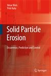 Solid Particle Erosion Occurrence, Prediction and Control,1848000286,9781848000285