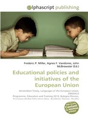 Educational policies and initiatives of the European Union,6130280319,9786130280314
