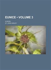 Eunice (Volume 3); A Novel,1458813460,9781458813466