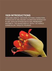 1929 introductions 1929 comic debuts, 1929 ships, Fictional characters introduced in 1929, Railway locomotives introduced in 1929,1156036003,9781156036006
