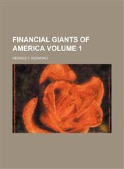 Financial giants of America Volume 1,1152459295,9781152459298
