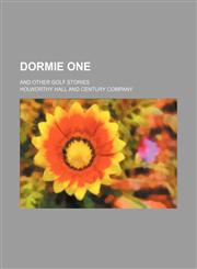 Dormie One; And Other Golf Stories,1150212810,9781150212819