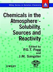 Chemicals in the Atmosphere Solubility, Sources, and Reactivity,0471986518,9780471986515