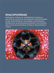 Rhacophoridae Buergeria, Chirixalus, Chiromantis, Kurixalus, Nyctixalus, Philautus, Polypedates, Rhacophoridae stubs, Rhacophorus, Theloderma,1157267793,9781157267799
