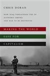 Making the World Safe for Capitalism How Iraq Threatened the US Economic Empire and had to be Destroyed,0745332226,9780745332222