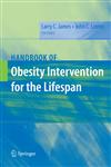 Handbook of Obesity Intervention for the Lifespan,0387783040,9780387783048