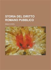 Storia del Diritto Romano Pubblico,1153528185,9781153528184