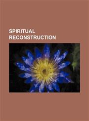 Spiritual reconstruction,115106534X,9781151065346