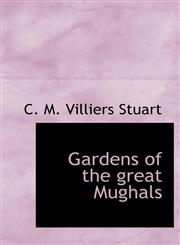 Gardens of the great Mughals,1117494101,9781117494104
