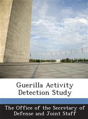 Guerilla Activity Detection Study,1287044743,9781287044741