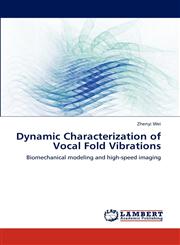Dynamic Characterization of Vocal Fold Vibrations,3659182230,9783659182235