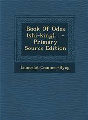 Book Of Odes (shi-king)... - Primary Source Edition,1294916920,9781294916925