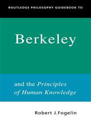 Routledge Philosophy Guidebook to Berkeley and the Principles of Human Knowledge,0415250102,9780415250108