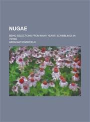 Nugae; being selections from many years' scribblings in verse,1236911253,9781236911254