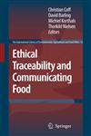 Ethical Traceability and Communicating Food,1402085230,9781402085239