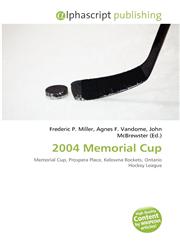 2004 Memorial Cup,6134183695,9786134183697