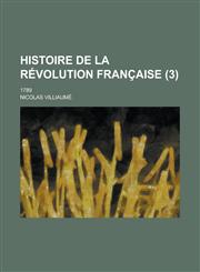 Histoire de La Revolution Francaise; 1789 (3),1155014790,9781155014791