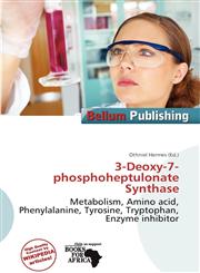 3-Deoxy-7-phosphoheptulonate Synthase,6200054037,9786200054036