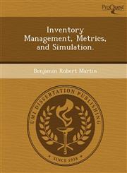 Inventory Management, Metrics, and Simulation.,1248950151,9781248950159