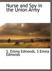 Nurse and Spy in the Union Army,1170979513,9781170979518