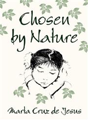 Chosen By Nature,145203480X,9781452034805